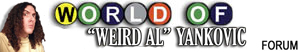 World of "Weird Al" Yankovic Forum